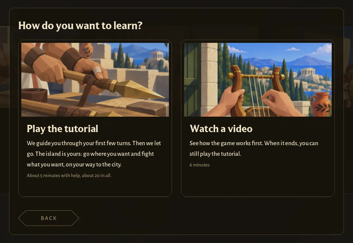 How do you want to learn? Play the tutorial, or watch a video